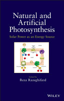 Natural and artificial photosynthesis : solar power as an energy source /