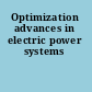 Optimization advances in electric power systems