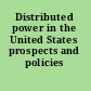 Distributed power in the United States prospects and policies /