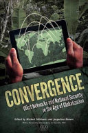 Convergence : illicit networks and national security in the age of globalization /