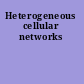 Heterogeneous cellular networks