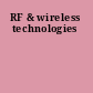 RF & wireless technologies