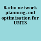 Radio network planning and optimisation for UMTS