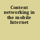 Content networking in the mobile Internet