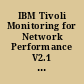 IBM Tivoli Monitoring for Network Performance V2.1 the mainframe network management solution /