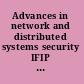 Advances in network and distributed systems security IFIP TC11 WG11.4 First Annual Working Conference on Network Security : November 26-27, 2001, Leuven, Belgium /