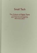 Small tech : the culture of digital tools /