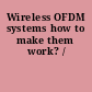 Wireless OFDM systems how to make them work? /