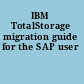 IBM TotalStorage migration guide for the SAP user