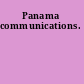 Panama communications.