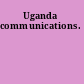 Uganda communications.