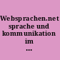 Websprachen.net sprache und kommunikation im internet /