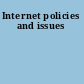 Internet policies and issues