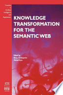 Knowledge transformation for the semantic web