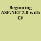 Beginning ASP.NET 2.0 with C#