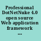 Professional DotNetNuke 4.0 open source Web application framework for ASP.NET 2.0 /
