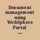 Document management using WebSphere Portal V5.0.2 and DB2 Content Manager V8.2