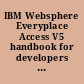 IBM Websphere Everyplace Access V5 handbook for developers and administrators.