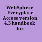 WebSphere Everyplace Access version 4.3 handbook for developers