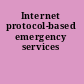 Internet protocol-based emergency services