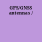 GPS/GNSS antennas /