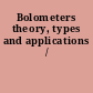 Bolometers theory, types and applications /