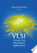 VLSI circuits for biomedical applications