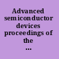Advanced semiconductor devices proceedings of the 2006 Lester Eastman Conference, Cornell, Ithaca, NY, USA, 26 August 2006 /