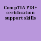 CompTIA PDI+ certification support skills