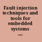 Fault injection techniques and tools for embedded systems reliability evaluation