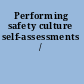 Performing safety culture self-assessments /