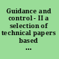 Guidance and control - II a selection of technical papers based mainly on the American Institute of Aeronautics and Astronautics Guidance and Control Conference held at Cambridge, Massachusetts, August 12-14, 1963 /