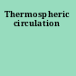 Thermospheric circulation