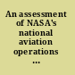 An assessment of NASA's national aviation operations monitoring service