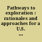 Pathways to exploration : rationales and approaches for a U.S. program of human space exploration /