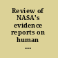 Review of NASA's evidence reports on human health risks : 2014 letter report /