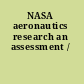 NASA aeronautics research an assessment /