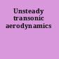 Unsteady transonic aerodynamics