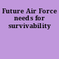 Future Air Force needs for survivability