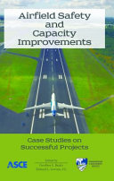 Airfield safety and capacity improvements case studies on successful projects /