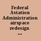 Federal Aviation Administration airspace redesign and congestion management