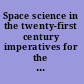 Space science in the twenty-first century imperatives for the decades 1995 to 2015 : report of the study steering group /