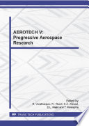 AEROTECH V : progressive aerospace research : selected, peer reviewed papers from the AEROTECH V Conference, October 29-30, 2014, Kuala Lumpur, Malaysia /