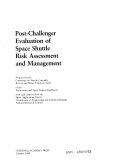 Post-Challenger evaluation of space shuttle risk assessment and management