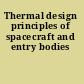 Thermal design principles of spacecraft and entry bodies