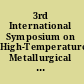 3rd International Symposium on High-Temperature Metallurgical Processing proceedings of a symposium sponsored by the Pyrometallurgy Committee and the Energy Committee of the Extraction and Processing Division of TMS (The Minerals, Metals & Materials Society) /