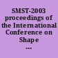 SMST-2003 proceedings of the International Conference on Shape Memory and Superelastic Technologies, 5 May to 8 May 2003, Asilomar Conference Center, Pacific Grove, California, USA /