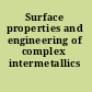 Surface properties and engineering of complex intermetallics