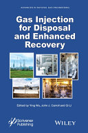 Gas injection for disposal and enhanced recovery /