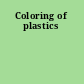 Coloring of plastics